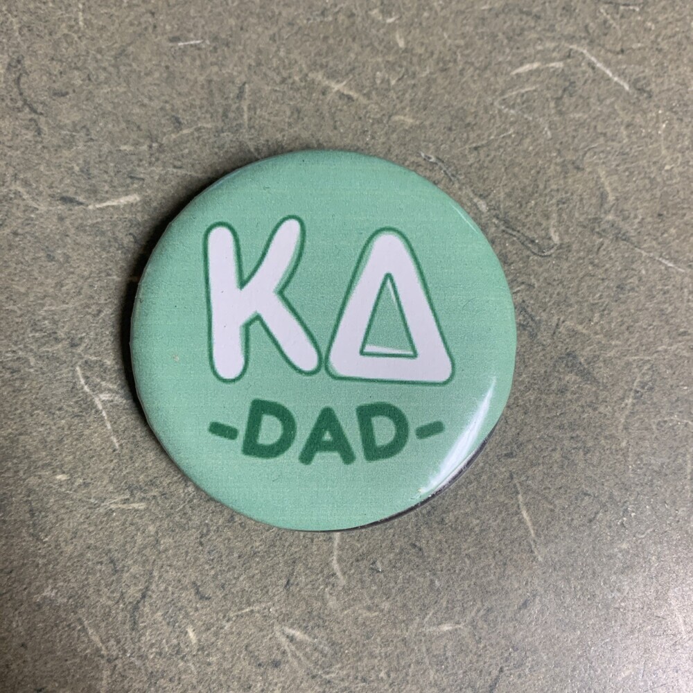 Kappa Delta Dad Button Pin  2.25”